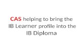 CAS helping to bring the IB Learner profile into the IB Diploma