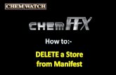 Select “MANIFEST” tab DELETE a STORE From Manifest.
