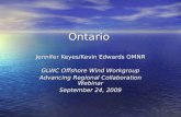 Ontario Jennifer Keyes/Kevin Edwards OMNR GLWC Offshore Wind Workgroup Advancing Regional Collaboration Webinar September 24, 2009.