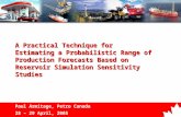 Precise Production Forecasting for Improved Portfolio Management, 28 – 29 April, 2005 1 Petro-Canada Our UK Investment Story A Practical Technique for.