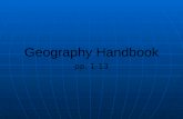 Geography Handbook pp. 1-13. Landforms Map Elements Bodies of Water CanyonBasinCapeCliffContinentDeltaDivideGlacierHighlandHillIslandIsthmusLowlandMesaMountain.