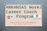 ARKANSAS Works Career Coach Program Robin Allen and Jack Magolio West Memphis High School.
