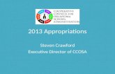 2013 Appropriations Steven Crawford Executive Director of CCOSA.