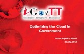 Optimizing the Cloud in Government Hyatt Regency, Miami 25 July, 2012.