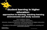Www.helsinki.fi/yliopisto Student learning in higher education: approaches to learning, teaching-learning environments and study success Sari Lindblom-Ylänne.