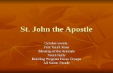 St. John the Apostle October events: First Youth Mass Blessing of the Animals Youth Rally Building Program Focus Groups All Saints Parade.