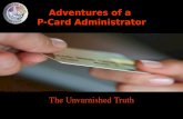 The Unvarnished Truth Adventures of a P-Card Administrator.