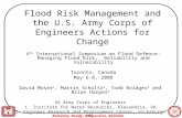 Relevant, Ready, Responsive, Reliable Flood Risk Management and the U.S. Army Corps of Engineers Actions for Change David Moser 1, Martin Schultz 2, Todd.
