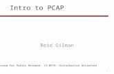 Intro to PCAP Reid Gilman Approved for Public Release: 13-0979. Distribution Unlimited 1.