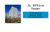Emergency Action Plan Presentation JL Office Tower.