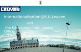 Internationalisation@K.U.Leuven and the K.U.Leuven International Office June 2008