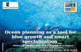 Gothenburg, Sweden, 20-22 of May, 2012 Ocean planning as a tool for blue growth and smart specialization - Frederico Cardigos - European Maritime Day,