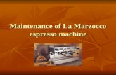 Maintenance of La Marzocco espresso machine. What can a barista do to make an espresso machine work better for you? 1. Daily maintenance. 1. Daily maintenance.