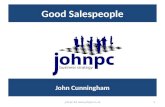 Good Salespeople johnpc ltd:  John Cunningham.