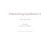 Maintaining Equilibrium 2 November 2008 Jo Harper Coast-ed, Tendring Jo Harper Coast-ed, November 2008.