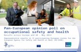 Pan-European opinion poll on occupational safety and health Results across Europe and UK - May 2013 Representative results in 31 participating European.
