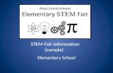 STEM Fair Information (sample) Elementary School.