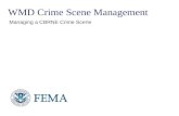 WMD Crime Scene Management Managing a CBRNE Crime Scene.