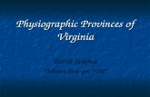 Physiographic Provinces of Virginia Earth Science Deborah Bowyer, ITRT.