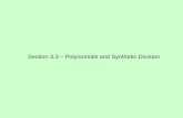 Section 3.3 – Polynomials and Synthetic Division.