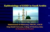 Epidemiology of ESRD in Saudi Arabia Mohammed Al-Homrany, FRCPC, FACP King Khalid University, College Of Medicine.Abha Al-Madinah,Feb 8-9,2014.