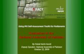 Using IPU Self-Assessment Toolkit for Parliaments Evaluation of the National Assembly of Pakistan By Faisal Karim Kundi Deputy Speaker, National Assembly.
