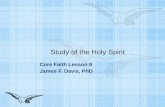 Study of the Holy Spirit Core Faith Lesson 8 James F. Davis, PhD.