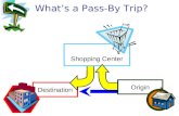 What’s a Pass-By Trip? Shopping Center Destination Origin.