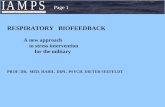 Page 1 RESPIRATORY BIOFEEDBACK A new approach to stress intervention for the military PROF. DR. MED. HABIL. DIPL. PSYCH. DIETER SEEFELDT.
