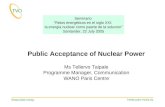 Responsible energy Teollisuuden Voima Oy Public Acceptance of Nuclear Power Ms Tellervo Taipale Programme Manager, Communication WANO Paris Centre Seminario.