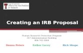 Creating an IRB Proposal Human Research Protection Program 357 Administration Building 806-742-2064 Donna Peters Esther Lucey Rick Shupe.