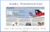 Aleks Presentation How can using Aleks™ daily help you?