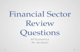Financial Sector Review Questions AP Economics Mr. Bordelon.