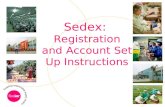 Sedex: Registration and Account Set Up Instructions.