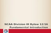 NCAA Division III Bylaw 12/16 Fundamental Introduction.