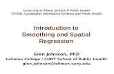 University at Albany School of Public Health EPI 621, Geographic Information Systems and Public Health Glen Johnson, PhD Lehman College / CUNY School of.