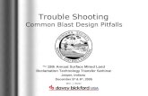 Common Blast Design Pitfalls Trouble Shooting The 19th Annual Surface Mined Land Reclamation Technology Transfer Seminar Jasper, Indiana December 5 th.