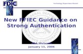 Technology Supervision Branch New FFIEC Guidance on Strong Authentication ABA Webcast January 11, 2006.