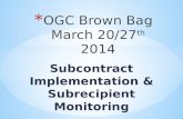 Subcontract Implementation & Subrecipient Monitoring.