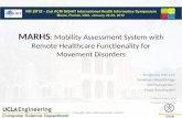 MARHS : Mobility Assessment System with Remote Healthcare Functionality for Movement Disorders Copyright: UCLA Wireless Health Institute Sunghoon Ivan.