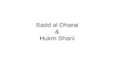 Sadd al Dharai & Hukm Sharii. Sadd al Dharai (Blocking the means)