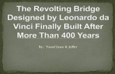 The Revolting Bridge Designed by Leonardo Da Vinci