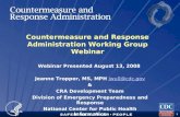TM 1 Countermeasure and Response Administration Working Group Webinar Webinar Presented August 13, 2008 Jeanne Tropper, MS, MPH jwu0@cdc.govjwu0@cdc.gov.