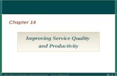 Slide ©2004 by Christopher Lovelock and Jochen Wirtz Services Marketing 5/E 14 - 1 Chapter 14 Improving Service Quality and Productivity.