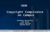 Copyright Compliance on Campus Washburn University Judy Druse Susan Jarchow Brenda White.