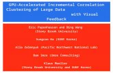 GPU-Accelerated Incremental Correlation Clustering of Large Data with Visual Feedback Eric Papenhausen and Bing Wang (Stony Brook University) Sungsoo Ha.