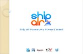 Ship Air Forwarders Private Limited. About Ship Air We Design & Deliver: Efficient Logistics Solutions that work for our customers. International Freight.