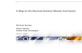 A Map to the Revived Bretton Woods End Game Michael Dooley Peter Garber Global Risk Strategist June 4, 2004.