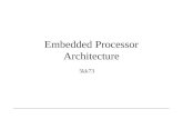 Embedded Processor Architecture 5kk73. Embedded Processor Architecture Henk Corporaal / Bart Mesman2 flexibility efficiency DS P Programmable CPU Programmable.