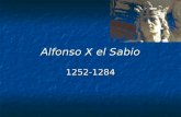 Alfonso X el Sabio 1252-1284. Los reyes españoles antes de Alfonso.